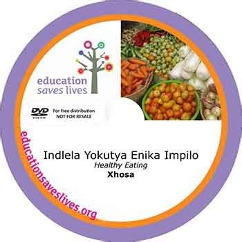 Healthy Eating - XHOSA - Education Saves Lives