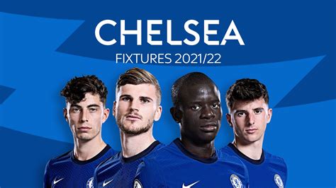 Chelsea: Premier League 2021/22 fixtures and schedule | Football News ...