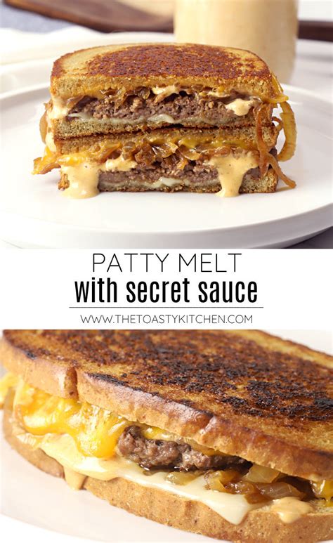 Patty Melt with Secret Sauce - The Toasty Kitchen