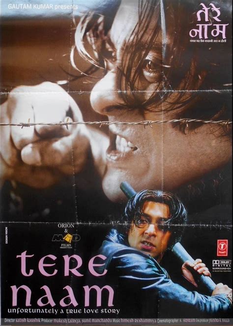 Tere Naam(2003). This Salman Khan movie directed by Satish Kaushik and has music byHimesh ...