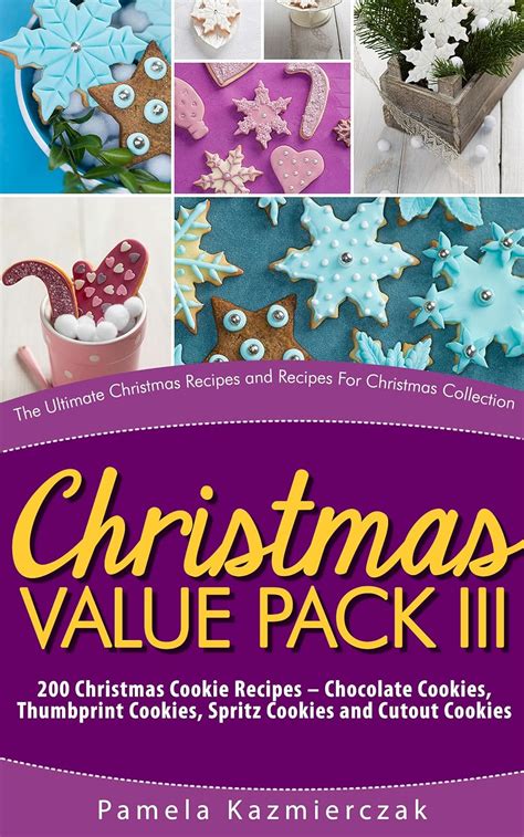 Amazon.com: Christmas Value Pack III – 200 Christmas Cookie Recipes ...