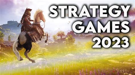 The BEST Upcoming Strategy Games for 2023 - YOU DON'T WANT TO MISS ...