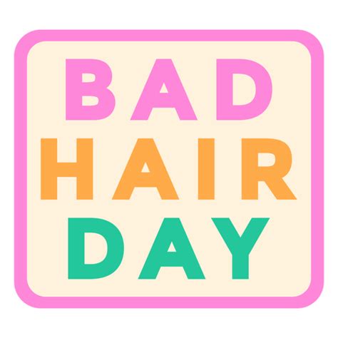 Bad Hair Day Colorful Quote PNG & SVG Design For T-Shirts