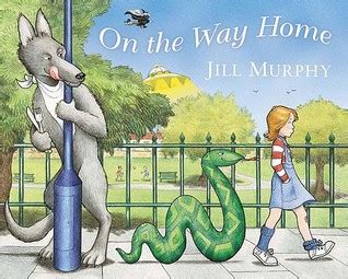 On the Way Home by Jill Murphy