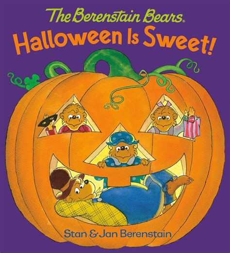 Halloween Is Sweet! (The Berenstain Bears): A Halloween Book for Kids ...