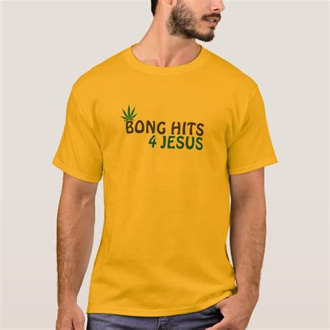 Bong Hits 4 Jesus T-Shirt | Zazzle.com