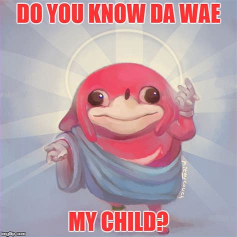 Da wae is the path to peace - Imgflip