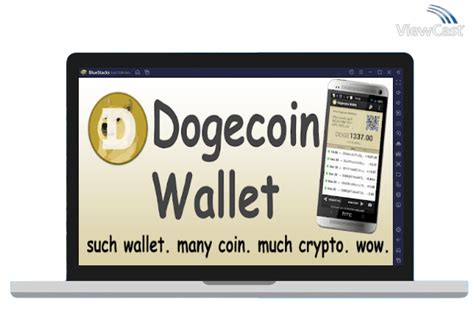 Download Dogecoin Wallet for PC / Windows / Computer