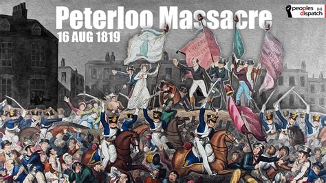 Peterloo Massacre : Peoples Dispatch