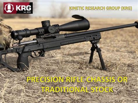 Precision Rifle Chassis or Traditional Stock?