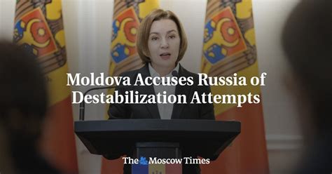 Moldova Accuses Russia of Destabilization Attempts : r/europe