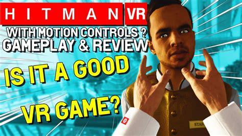 HITMAN VR LOOKS INCREDABLE BUT IS IT ANY GOOD? | Hitman 3 GamePlay & Review Oculus Quest 2 ...