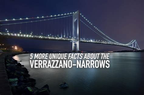 5 More Unique Facts About the Verrazano Bridge | A Slice of Brooklyn