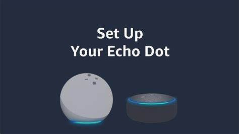 Amazon Alexa: Set Up Your Echo Dot - YouTube