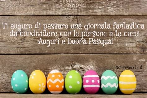 Buona Pasqua: Frasi di Auguri - NotizieSecche: Frasi, aforismi e citazioni