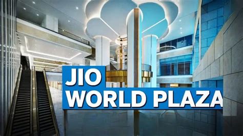 Reliance Jio World Plaza, Shop Details, Area, Features : PrimeNewsly