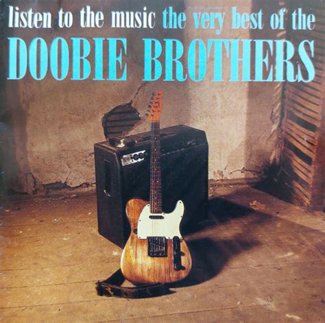 The Doobie Brothers – Listen To The Music · The Very Best Of The Doobie ...