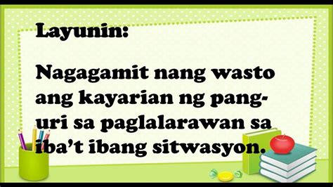 Nagagamit nang wasto ang kayarian ng pang uri sa paglalarawan sa iba't ibang sitwasyon - YouTube