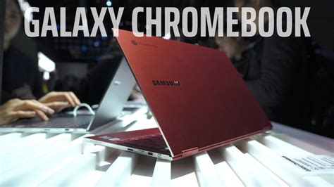 Hands-on & first impressions with the Samsung Galaxy Chromebook at CES ...