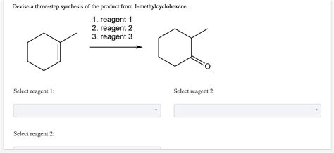 Devise a three-step synthesis of the product from 1-methylcyclohexene ...