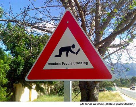 Funny road sign: Drunken People Crossing! | Funny road signs, Funny signs, Signs