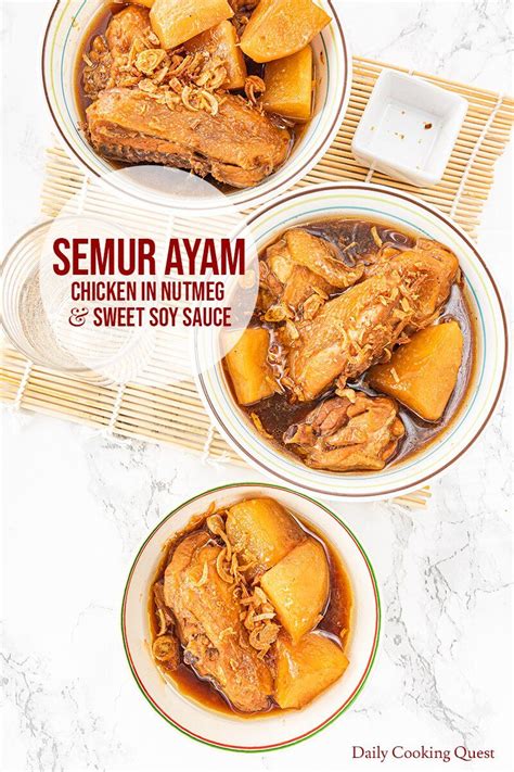 Semur Ayam - Chicken in Nutmeg and Sweet Soy Sauce | Recipe | Sweet soy ...