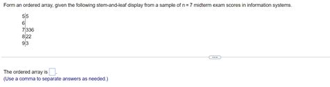 Solved Form an ordered array, given the following | Chegg.com