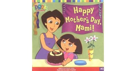 Happy Mother's Day, Mami! (Dora the Explorer 8x8 by Leslie Valdes