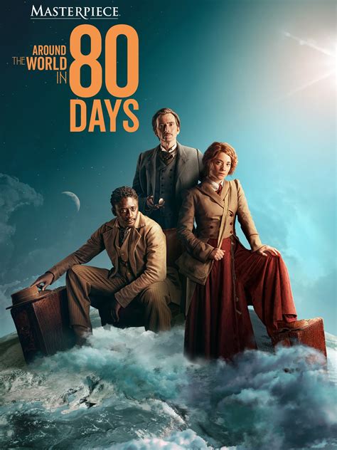 Around the World in 80 Days (2021) Cast and Crew, Trivia, Quotes, Photos, News and Videos ...