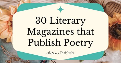 » 30 Literary Magazines that Publish Poetry