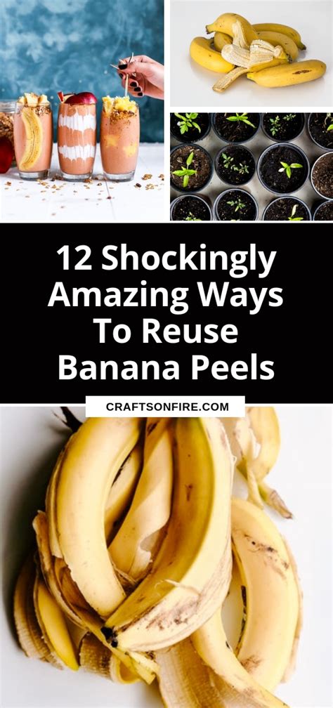 Banana Peel Uses: 12 Shockingly Amazing Ways To Try - Craftsonfire