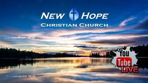 New Hope Christian Church Live Stream - YouTube