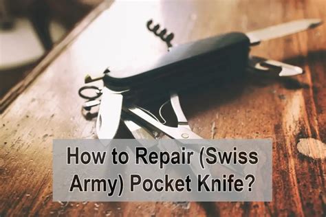 How To Fix Guide: Open & Close A Pocket (Swiss Army) Knife – Sharpy ...