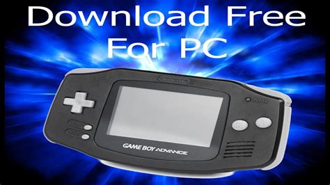 FREE DOWNLOAD GAME BOY ADVANCE (GBA) EMULATOR FOR PC - YouTube