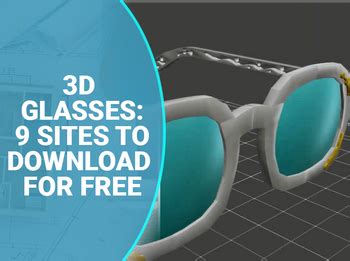 3D Glasses: 9 Sites to Download for Free