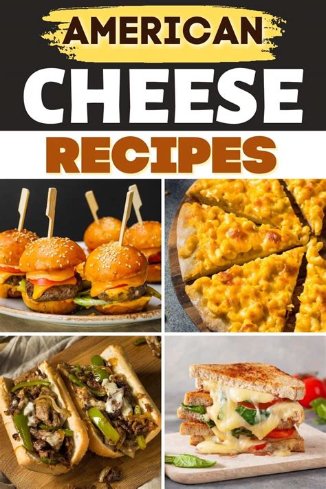 13 Best American Cheese Recipes - Insanely Good