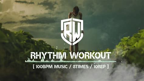 RHYTHM WORKOUT MUSIC/ 100BPM / 8TIMES-10REPS 5ROUND #3 - YouTube