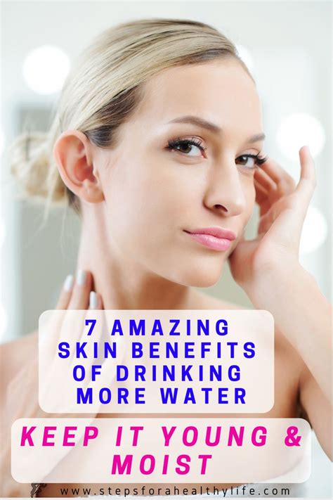 7 Amazing Skin Benefits of Drinking More Water:KEEP IT YOUNG & MOIST | Skin benefits, Skin ...