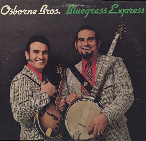 Bill's Blog: Osborne Brothers-Bluegrass Express