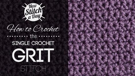 The Single Crochet Grit Stitch :: Crochet Stitch #49