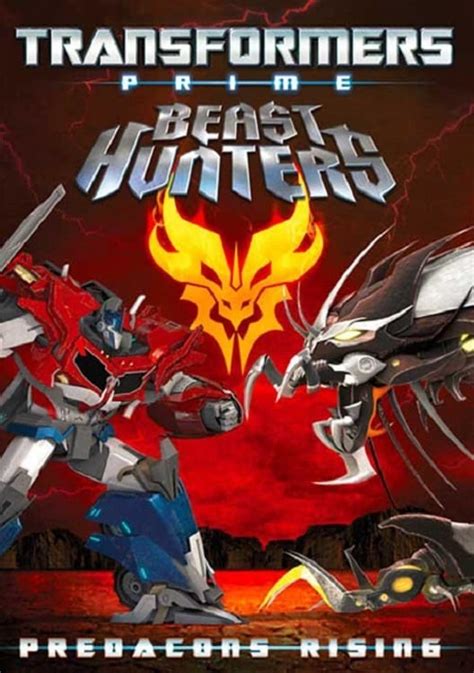 Transformers Prime: Beast Hunters - Predacons Rising (2013) - Posters — The Movie Database (TMDB)