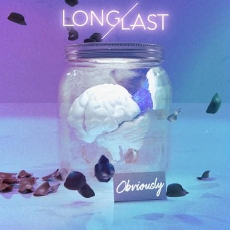 Long/Last – Obviously Lyrics | Genius Lyrics