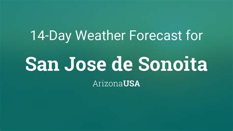 San Jose de Sonoita, Arizona, USA 14 day weather forecast