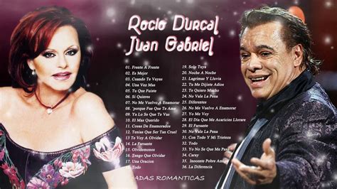 ROCIO DURCAL & JUAN GABRIEL EXITOS ROMANTICOS MIX 2018 - SUS MEJORES ...