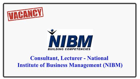 Consultant, Lecturer - National Institute of Business Management (NIBM) - Gazette.lk