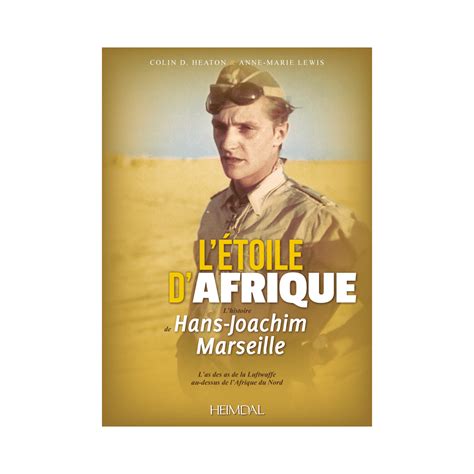 L'étoile d'Afrique : L'histoire de Hans Joachim Marseille - Diffusion ...