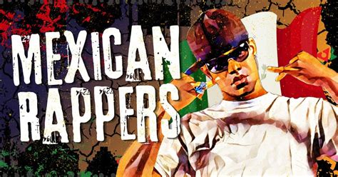 27 Best Mexican Rappers Of All Time - Music Grotto