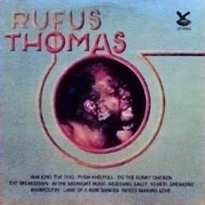 Rufus Thomas Lyrics, Songs, and Albums | Genius