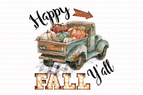 Happy Fall Y'all. Truck clipart | Photoshop Graphics ~ Creative Market