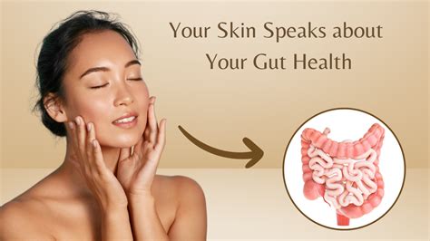 Here's How Your Skin Speaks About Your Gut Health.